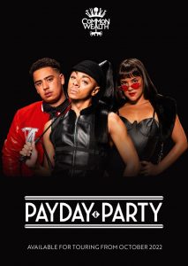 Three performers look directly at the camera, above the words "Payday Party"